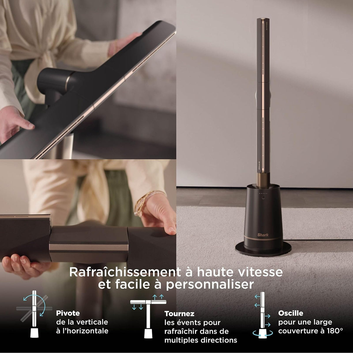 Pivote de la verticale à l'horizontale, évents orientables, oscillation 180°